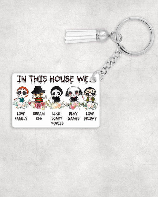 In This House We... Keychain